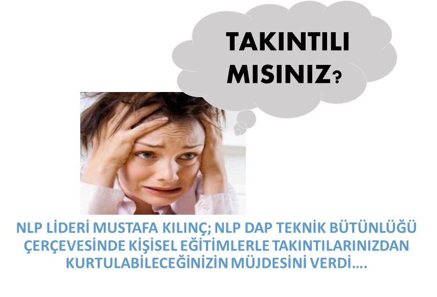 TAKINTILAR ÜZERİNE NLP DAP MUCİZESİ 