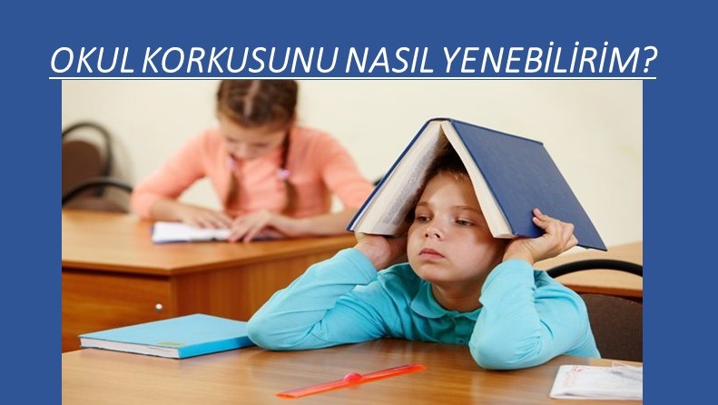 OKUL FOBİSİ ÇÖZÜMÜ 