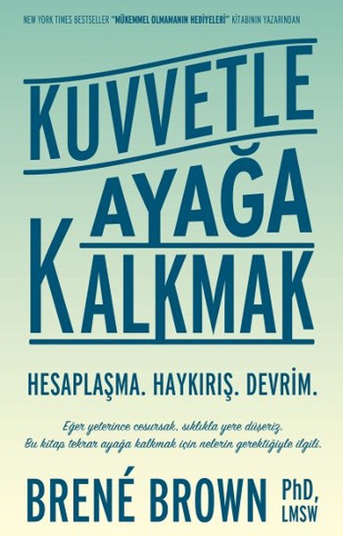 KUVVETLE AYAĞA KALKMAK