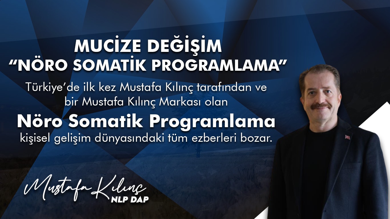 MUCİZE DEĞİŞİM NSP “NÖRO SOMATİK PROGRAMLAMA”