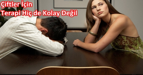 Çiftler İçin Terapi Hiç de Kolay Değil
